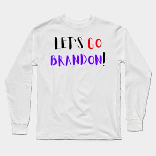 Lezzo Brandon! | Fuck Joe Biden! Long Sleeve T-Shirt